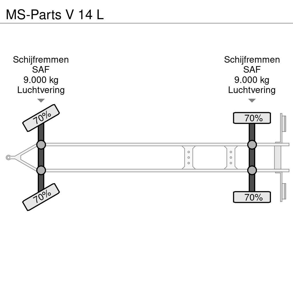  MS-PARTS V 14 L Flatbed Trailers